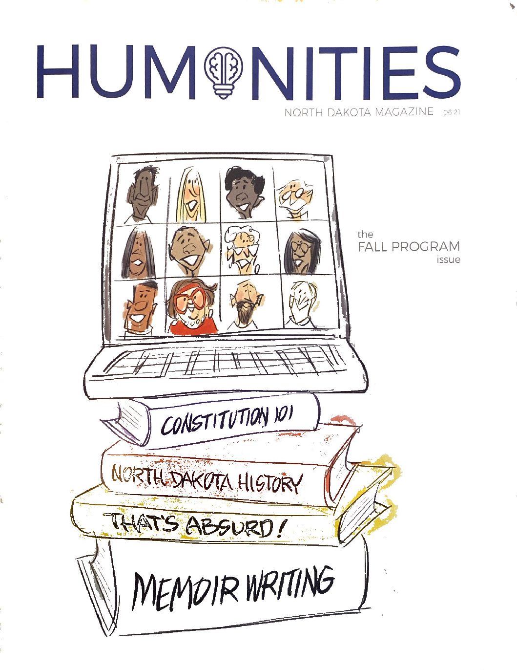 “What A Writer Needs,”Humanities North Dakota Magazine (2021)